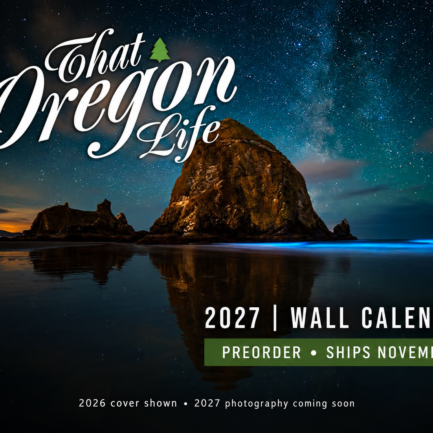 2027 That Oregon Life Wall Calendar preorder preview, inspired by the 2026 coastal cover. Shipping begins November 2026; final photography coming soon.